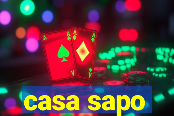 casa sapo