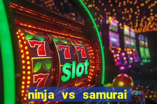 ninja vs samurai slot demo