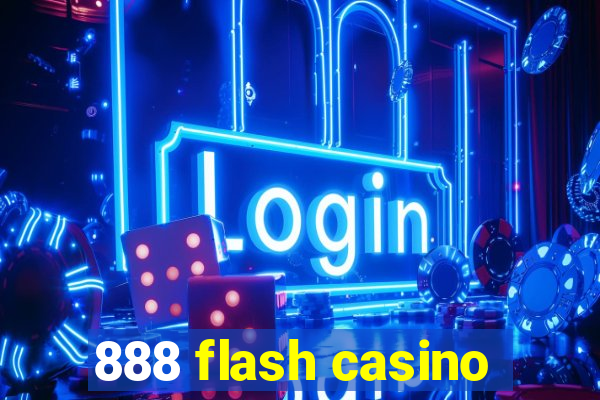 888 flash casino