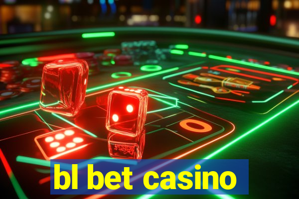 bl bet casino