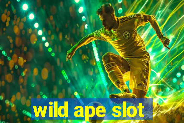 wild ape slot