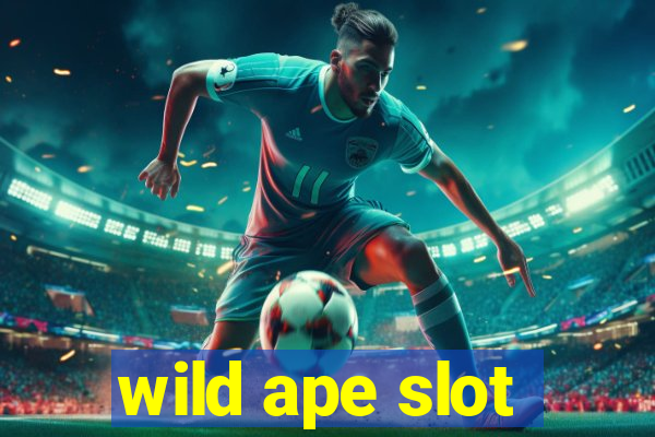 wild ape slot