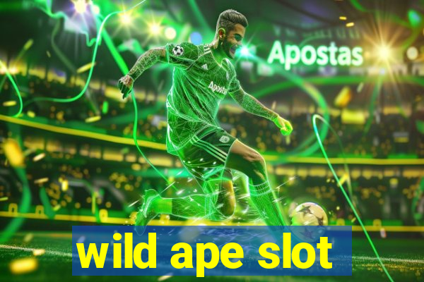 wild ape slot