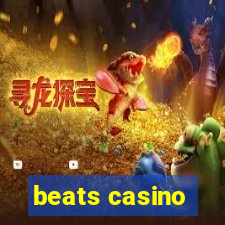 beats casino