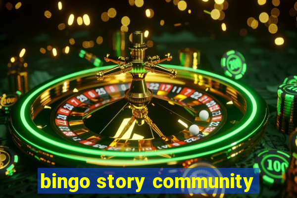 bingo story community