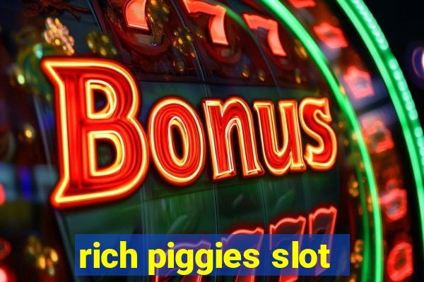 rich piggies slot