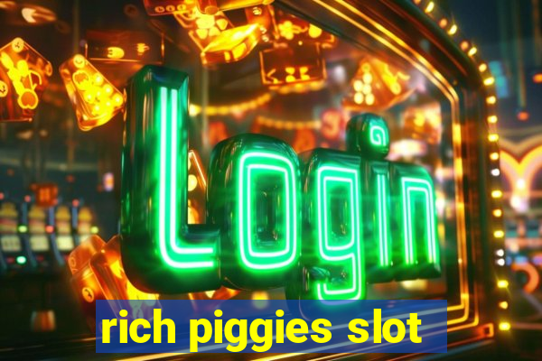 rich piggies slot