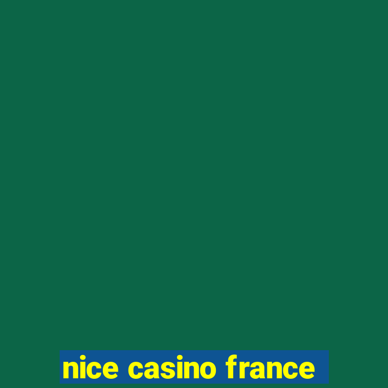 nice casino france