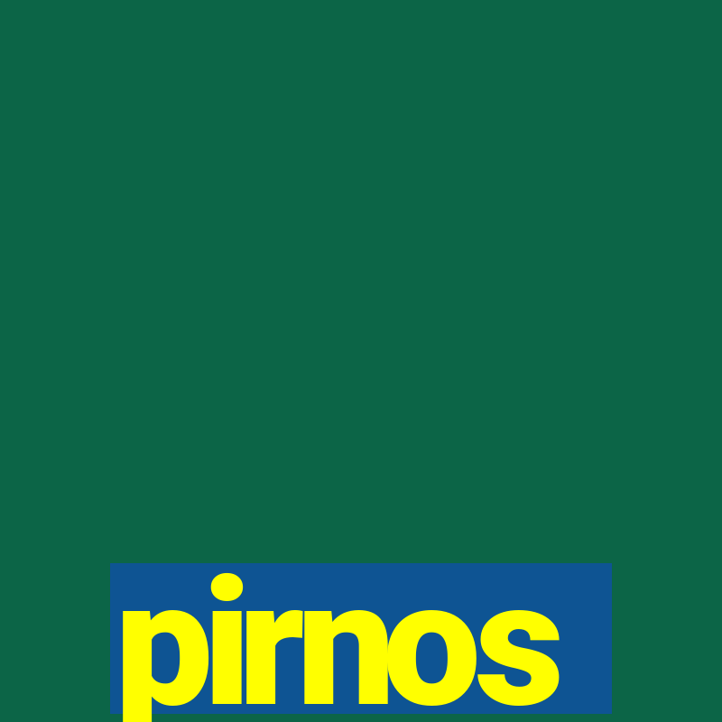 pirnos