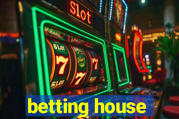 betting house