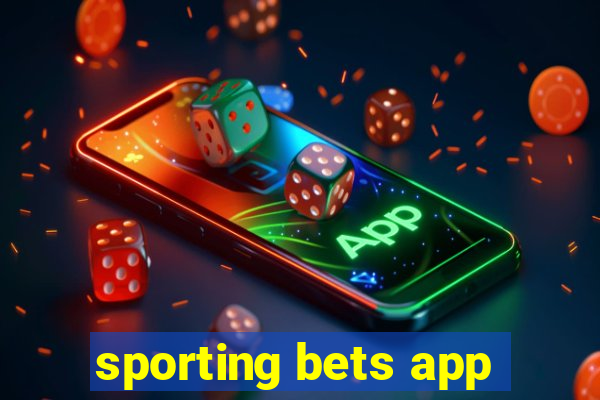 sporting bets app