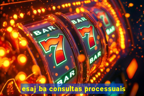 esaj ba consultas processuais