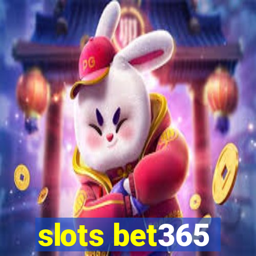 slots bet365