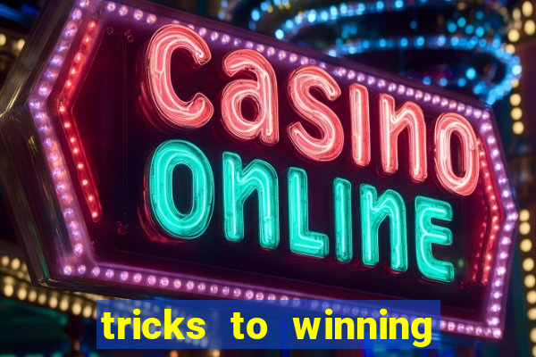 tricks to winning on slot machines