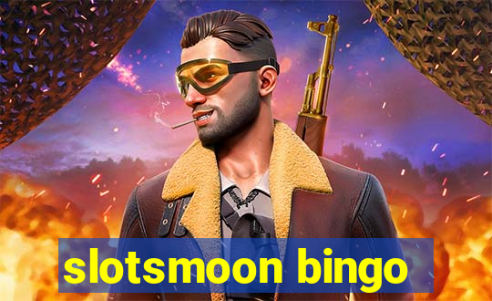 slotsmoon bingo