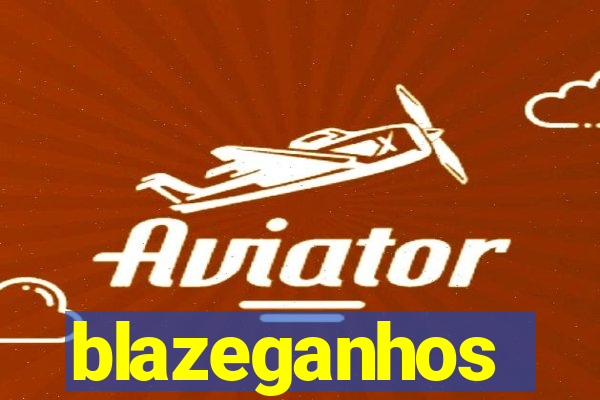 blazeganhos