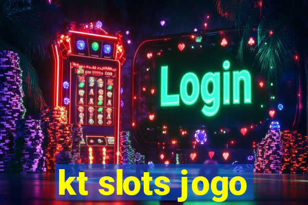 kt slots jogo