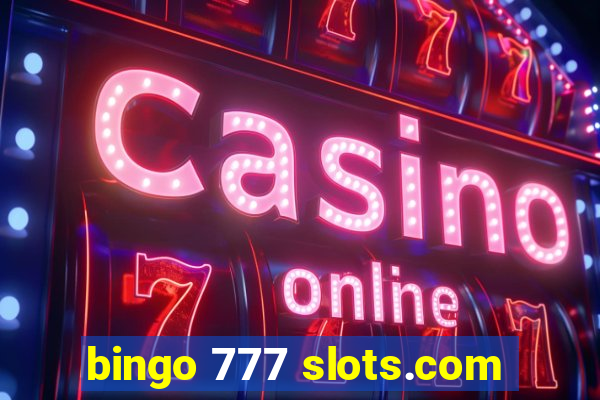 bingo 777 slots.com