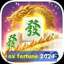 ox fortune 2024