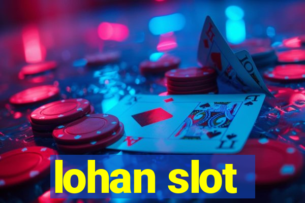 lohan slot