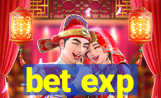 bet exp