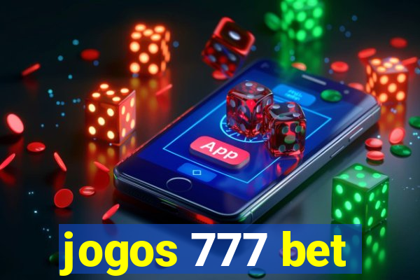 jogos 777 bet