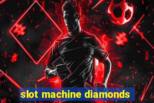 slot machine diamonds