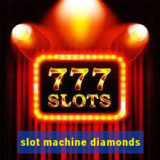 slot machine diamonds