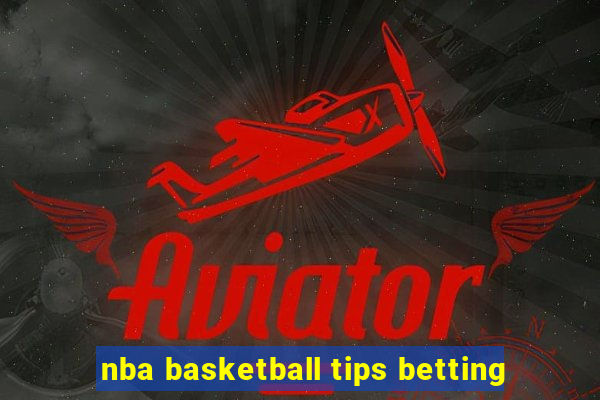 nba basketball tips betting