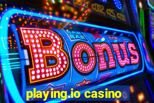 playing.io casino