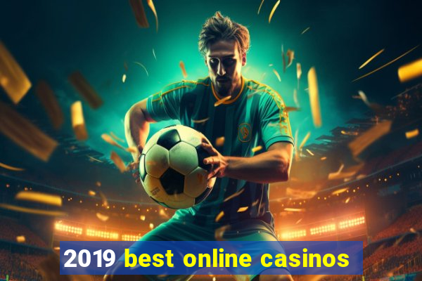 2019 best online casinos