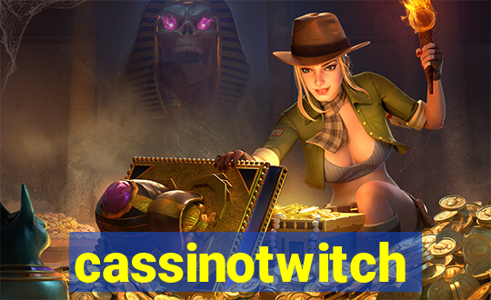 cassinotwitch