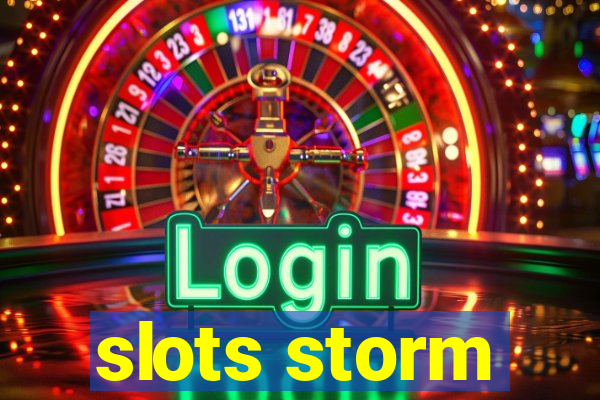 slots storm