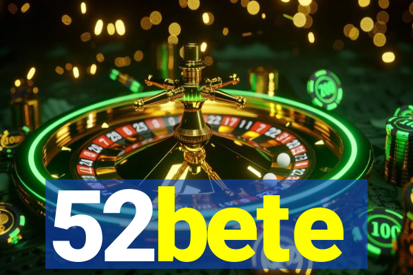 52bete