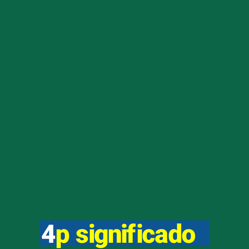 4p significado