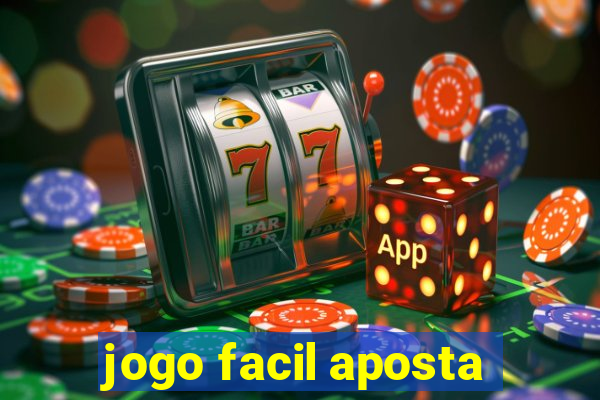 jogo facil aposta