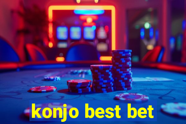 konjo best bet