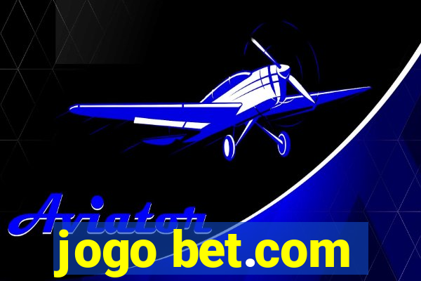 jogo bet.com