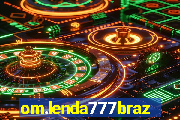 om.lenda777brazil.game