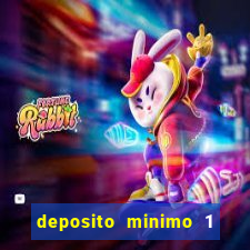 deposito minimo 1 real casino