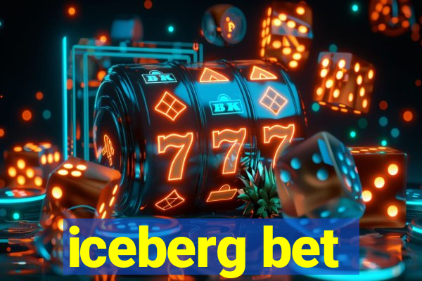 iceberg bet