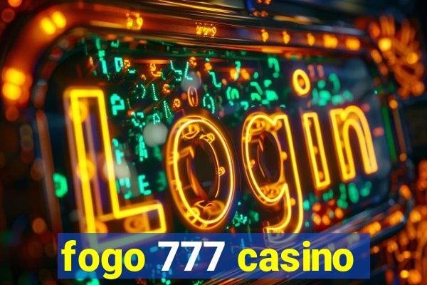 fogo 777 casino