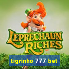 tigrinho 777 bet