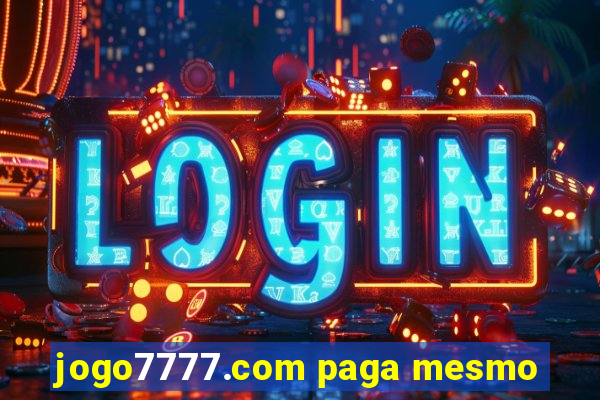 jogo7777.com paga mesmo