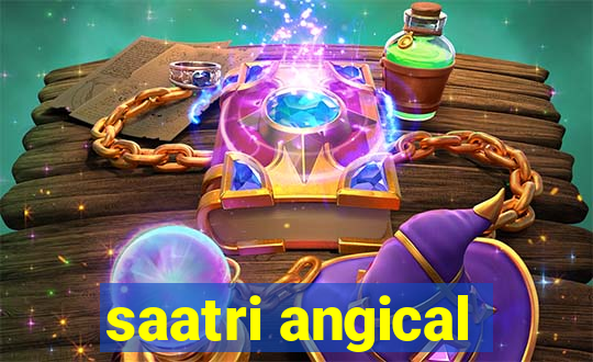 saatri angical