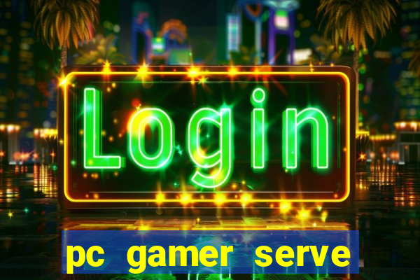 pc gamer serve para trabalho