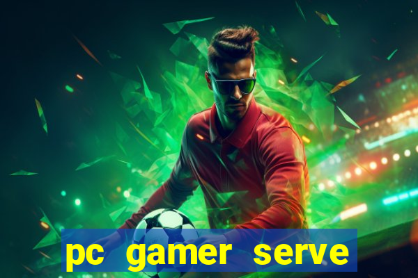 pc gamer serve para trabalho