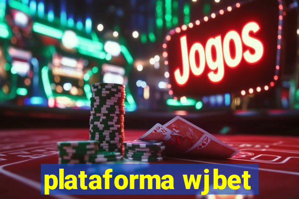 plataforma wjbet