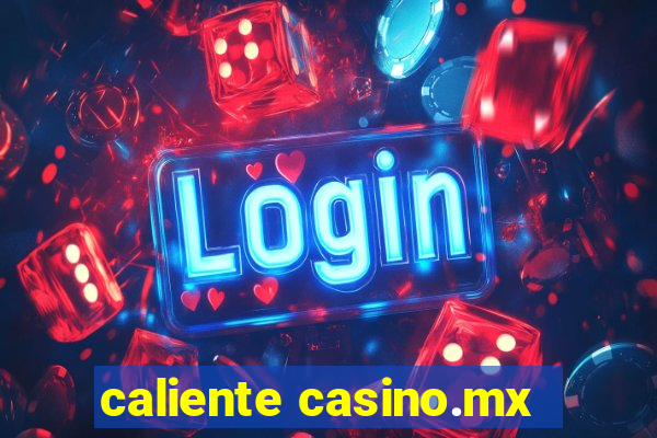 caliente casino.mx