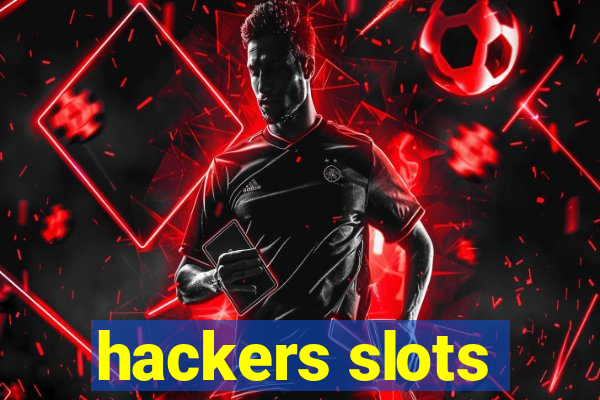 hackers slots